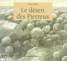Couverture du produit · Le Désert des Pierreux
