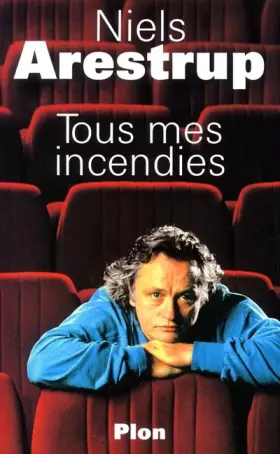 Couverture du produit · Tous mes incendies