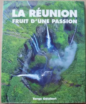 Couverture du produit · La Réunion : Fruit d'une passion, océan Indien
