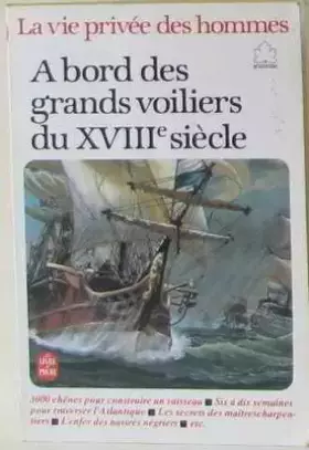 Couverture du produit · A bord des grands voiliers du xviiie siecle