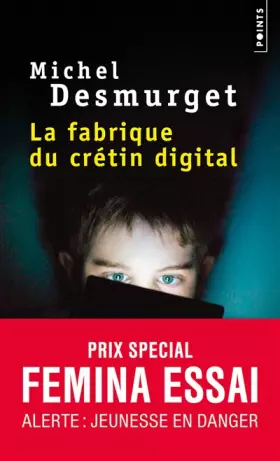 Couverture du produit · La Fabrique du crétin digital