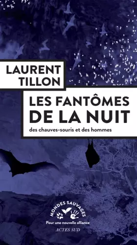 Couverture du produit · Les Fantômes de la nuit: Des chauves-souris et des hommes
