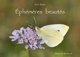 Couverture du produit · Éphémères beautés (fleurs et papillons, Aveyron, Aubrac)