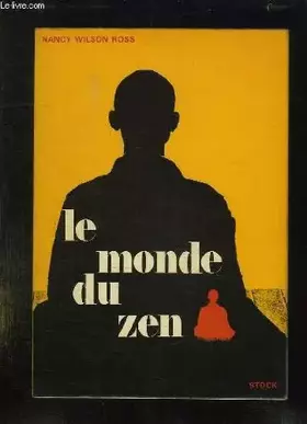 Couverture du produit · Le monde du zen. Anthologie du bouddhisme zen.