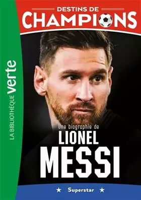 Couverture du produit · Destins de champions 03 - Une biographie de Lionel Messi