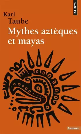 Couverture du produit · Mythes aztèques et mayas