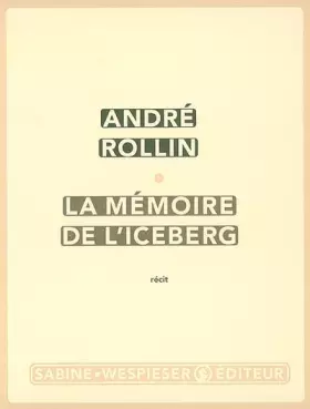 Couverture du produit · La mémoire de l'iceberg