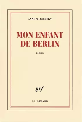 Couverture du produit · Mon enfant de Berlin