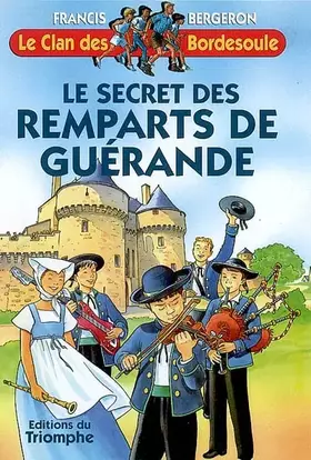 Couverture du produit · Le secret des Remparts de Guérande