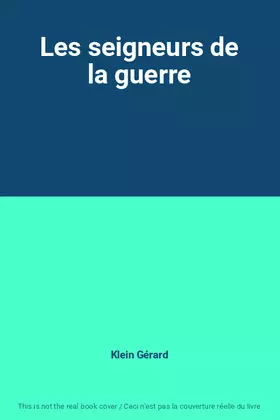 Couverture du produit · Les seigneurs de la guerre