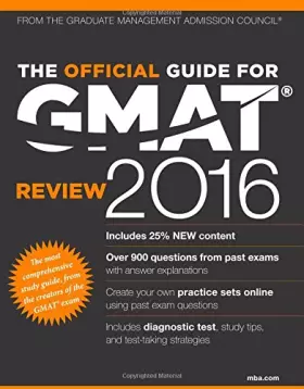 Couverture du produit · The Official Guide for GMAT Review 2016 with Online Question Bank and Exclusive Video.