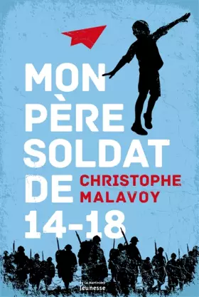 Couverture du produit · Mon père soldat de 14-18