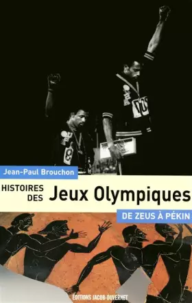 Couverture du produit · Histoires des Jeux Olympiques : De Zeus à Pékin