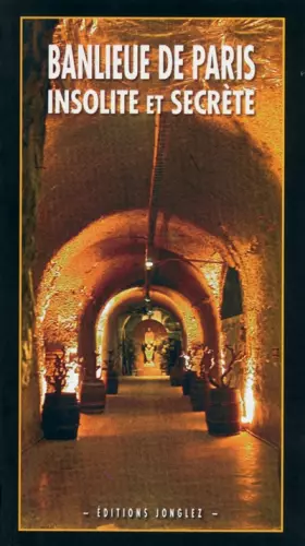 Couverture du produit · Banlieue de Paris insolite et secrete