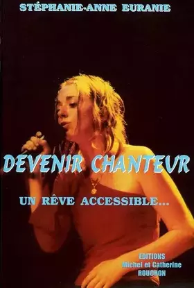 Couverture du produit · Devenir chanteur : Un rêve accessible...