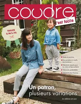 Couverture du produit · Un patron, plusieurs variations, n° 10 : Taille S/M/L/XL - Vestes et ponchos - Des pantalons à motifs très tendance - Vêtements