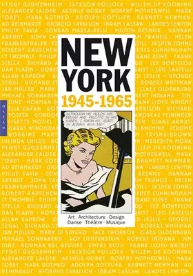 Couverture du produit · New York 1945-1965. Art vie et culture