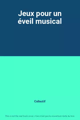 Couverture du produit · Jeux pour un éveil musical