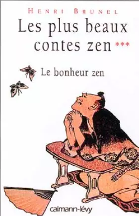 Couverture du produit · Les plus beaux contes zen : Le bonheur zen