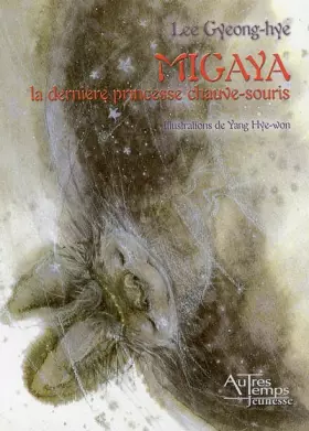 Couverture du produit · Migaya : La dernière princesse chauve-souris