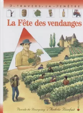 Couverture du produit · La Fête des vendanges