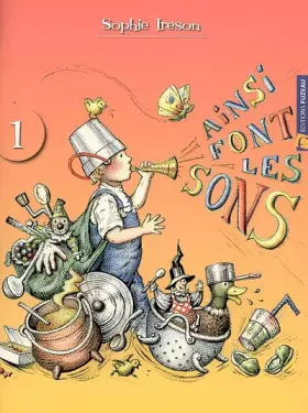 Couverture du produit · Ainsi font les sons: Volume 1