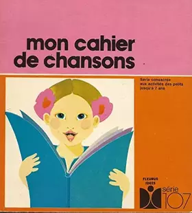 Couverture du produit · Mon cahier de chansons (Fleurus idées)