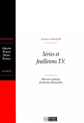 Couverture du produit · Séries et feuilletons TV: Pour une typologie des fictions télévisuelles
