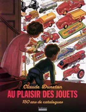 Couverture du produit · Au plaisir des jouets : 150 ans de catalogues
