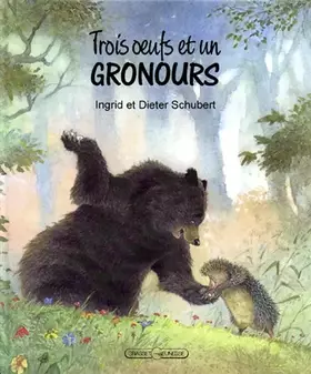 Couverture du produit · Trois oeufs et un gronours