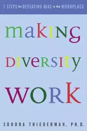 Couverture du produit · Making Diversity Work: Seven Steps for Defeating Bias in the Workplace