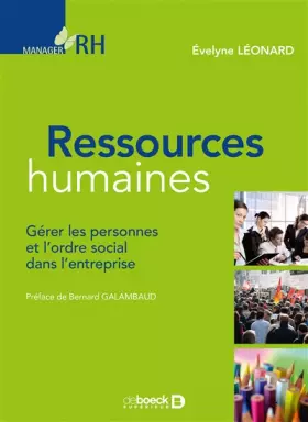 Couverture du produit · Ressources humaines: Gérer les personnes et l'ordre social dans l'entreprise (2015)