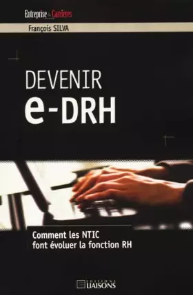 Couverture du produit · Devenir e-DRH : Comment les NTIC font évoluer la fonction RH