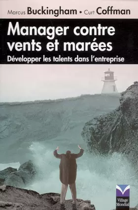 Couverture du produit · Manager contre vents et marées: Développer les talents dans l'entreprise