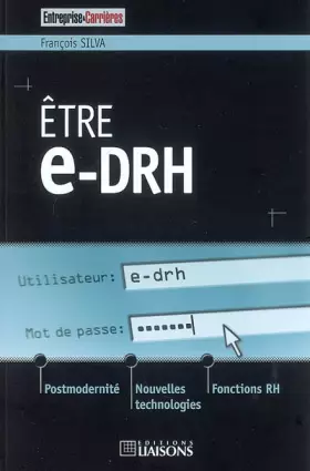 Couverture du produit · Etre e-DRH : Postmodernité, nouvelles technologies et fonctions RH