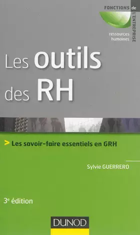Couverture du produit · Les outils des RH - 3e éd. - Les savoir-faire essentiels en GRH: Les savoir-faire essentiels en GRH
