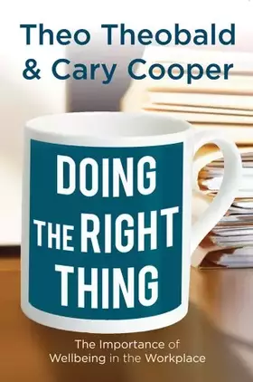 Couverture du produit · Doing the Right Thing: The Importance of Wellbeing in the Workplace