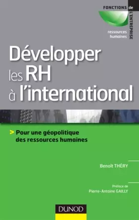 Couverture du produit · Développer les RH à l'international: Pour une géopolitique des ressources humaines