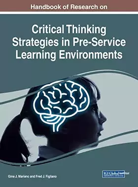 Couverture du produit · Handbook of Research on Critical Thinking Strategies in Pre-service Learning Environments