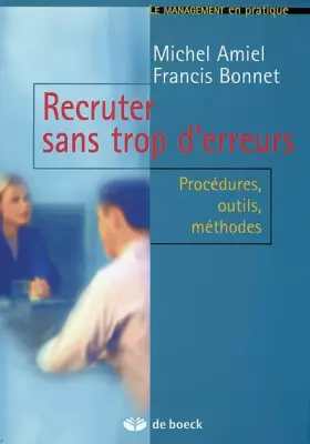 Couverture du produit · Recruter sans trop d'erreurs. Procédures, outils, méthodes