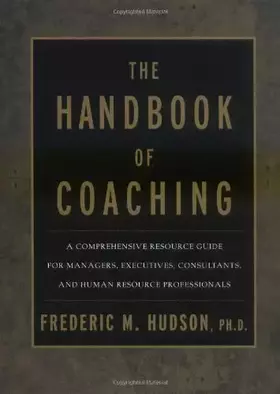 Couverture du produit · The Handbook of Coaching: A Comprehensive Resource Guide for Managers, Executives, Consultants, and Human Resource Professional