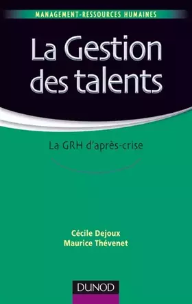 Couverture du produit · La gestion des talents - La GRH d'après-crise: La GRH d'après-crise