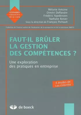 Couverture du produit · Faut-il brûler la gestion des compétences ? : Une exploration des pratiques en entreprise