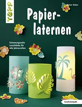 Couverture du produit · Papierlaternen (kreativ.kompakt): Stimmungsvolle Leuchtdeko für alle Jahreszeiten