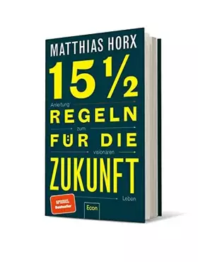 Couverture du produit · 15½ Regeln für die Zukunft: Anleitung zum visionären Leben
