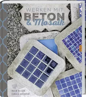 Couverture du produit · Werken mit Beton & Mosaik