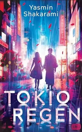 Couverture du produit · Tokioregen: Einzigartiger, tief berührender Roman. Ausgezeichnet mit dem DELIA-Literaturpreis 2024.