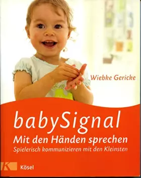 Couverture du produit · babySignal – Mit den Händen sprechen: Spielerisch kommunizieren mit den Kleinsten