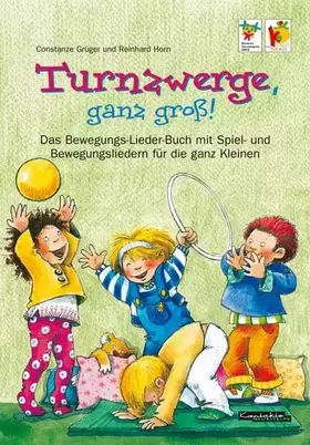 Couverture du produit · Turnzwerge, ganz groß!: Spiel- und Bewegungslieder für die ganz Kleinen!