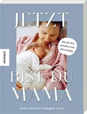 Couverture du produit · Jetzt bist du Mama: Alles für dich und deine erste Zeit mit Baby